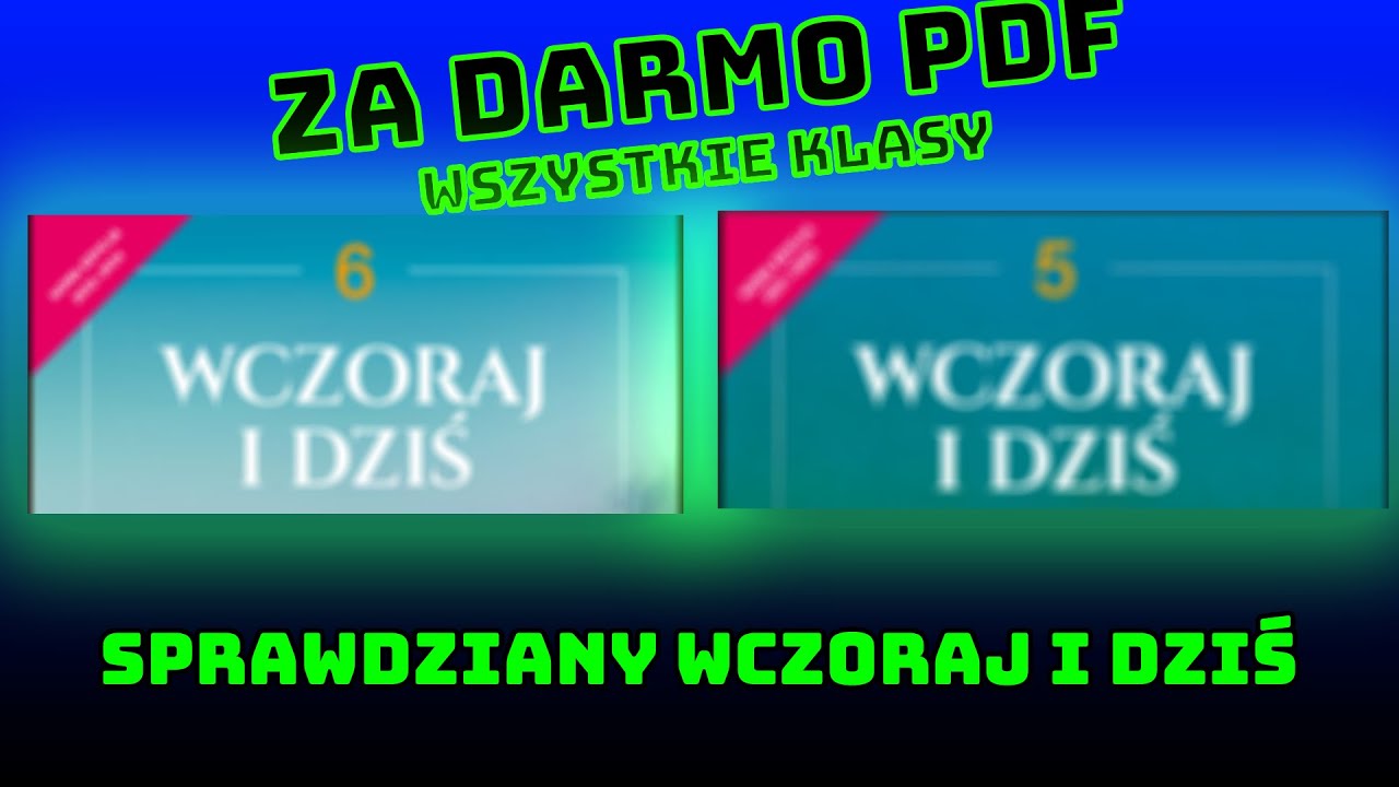 Wczoraj i dziś sprawdziany *za darmo* - YouTube Wczoraj I Dzis 6 Sprawdziany