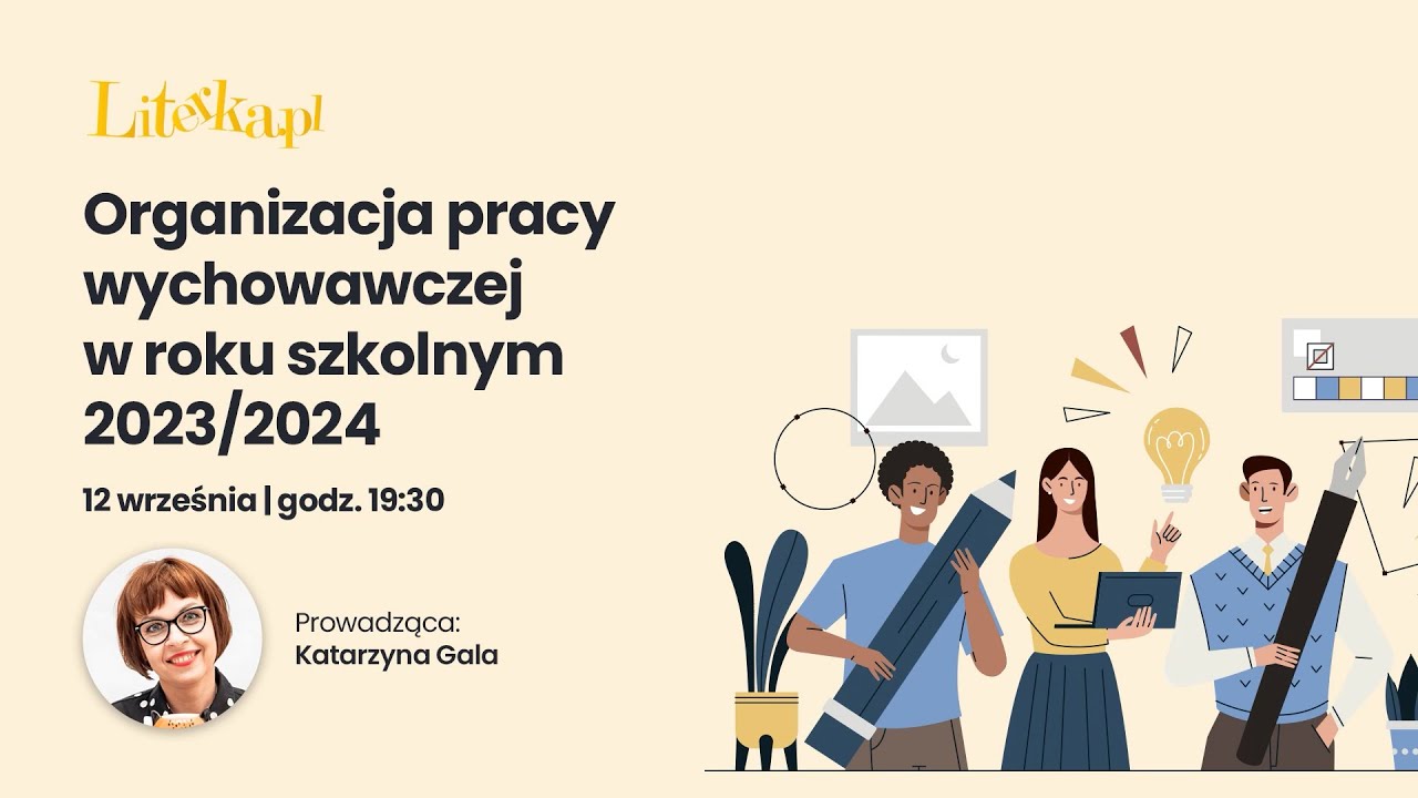 WEBINAR LIVE | Organizacja pracy wychowawczej w roku szkolnym 2023/2024 Plan Pracy Wychowawczej Klasa V