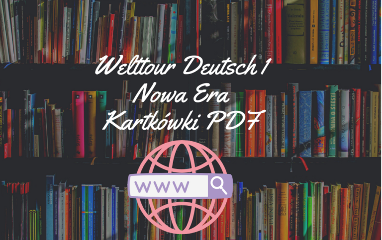 Welttour Deutsch 1 Nowa Era Kartkówki PDF - Odpowiedzinasprawdziany.pl Welttour Deutsch 1 ćwiczenia Pdf