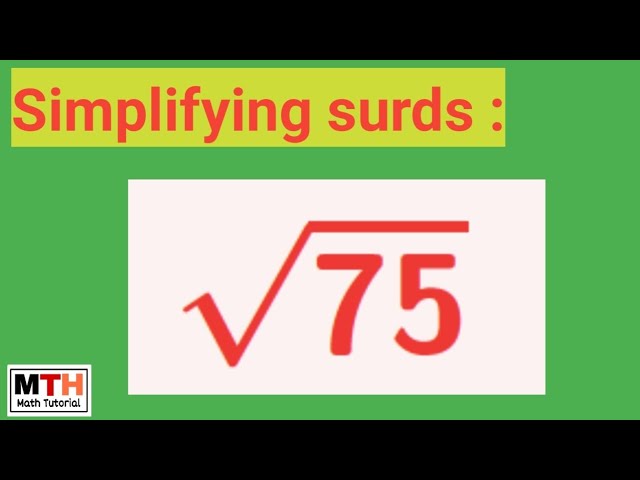 What Is The Square Root Of 75 In The Simplest Form 4 Square Root Of 75 In Simplest Radical Form