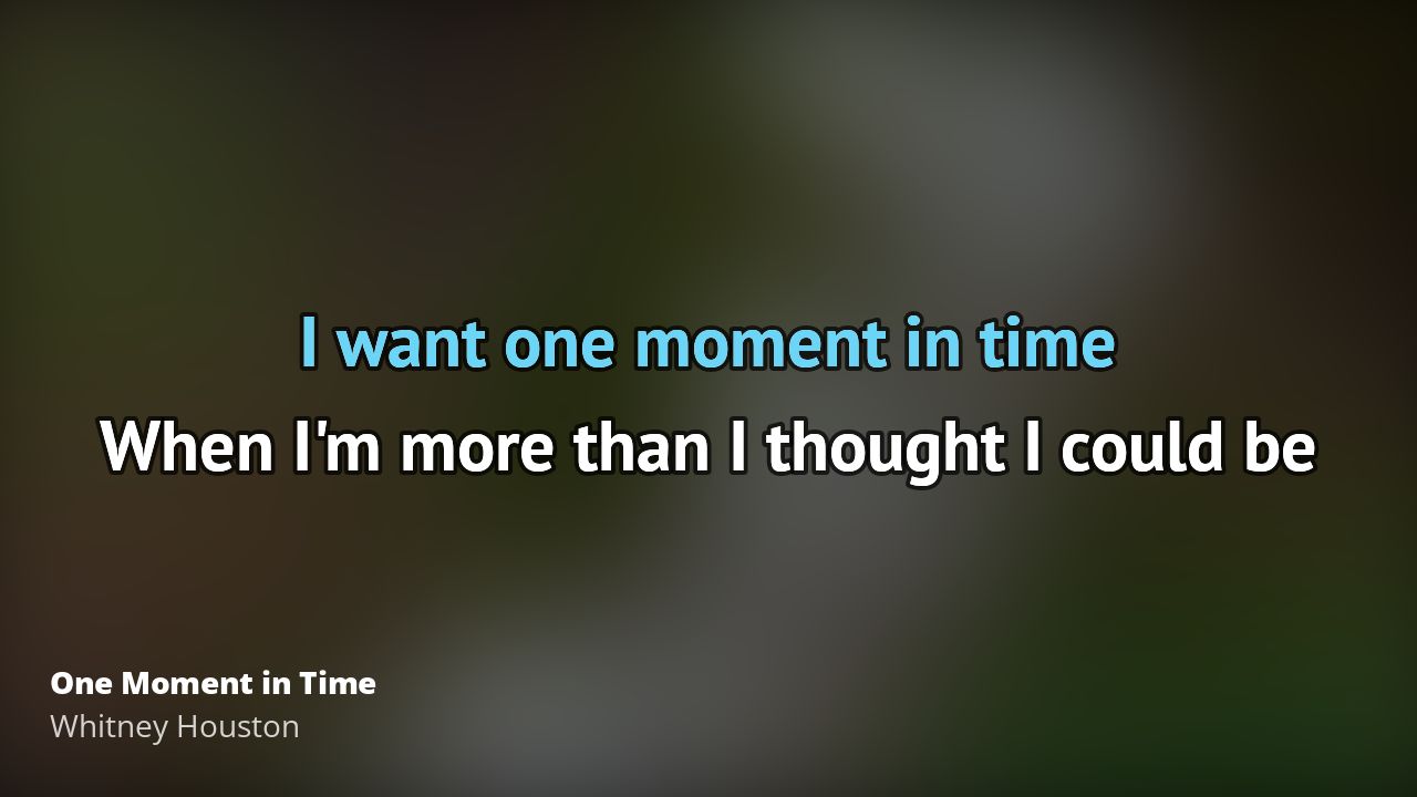 One Moment In Time Tekst