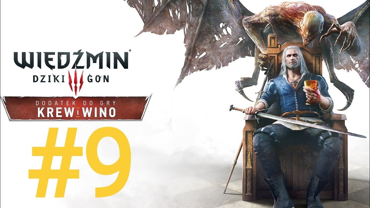 Wiedźmin 3: Dziki Gon - Krew i Wino #9 - YouTube Wiedźmin 3 Dziki Gon Krew I Wino
