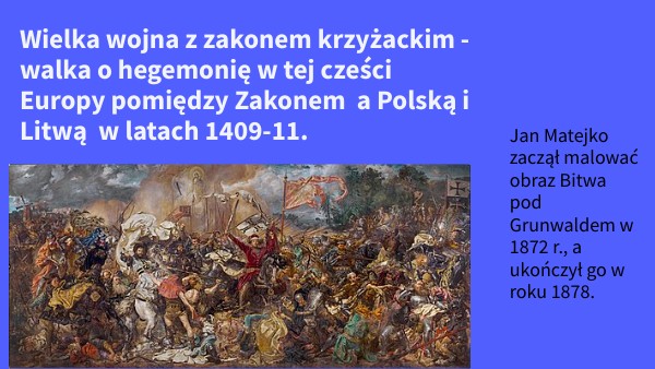 Wielka wojna z zakonem Krzyżackim Przyczyny Wojny Z Zakonem Krzyzackim