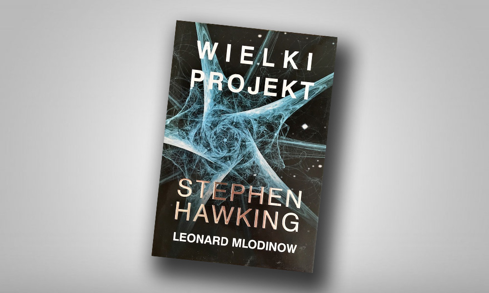 Wielki Projekt Stephen Hawking Leonard Mlodinow