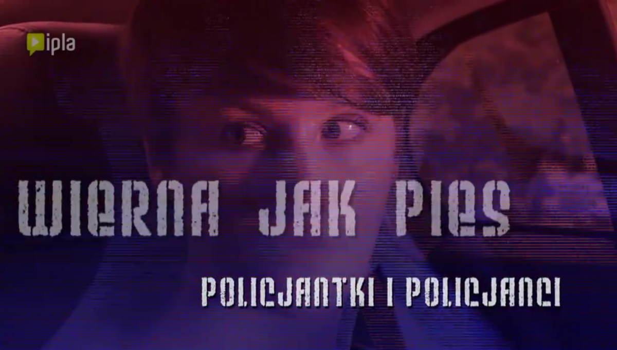 Wierna Jak Pies Policjanci I Policjantki