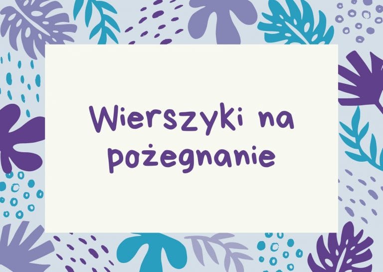 śmieszne Wierszyki Na Pożegnanie Szkoły