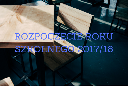 Data Rozpoczęcia Roku Szkolnego 2017 18