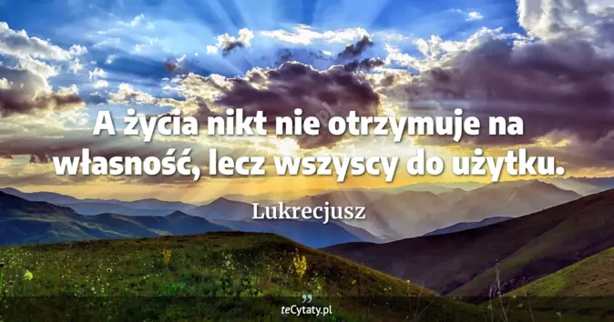 William Shakespeare cytat: Życie jest tylko przechodnim półcieniem, życie Jest Tylko Przechodnim Półcieniem