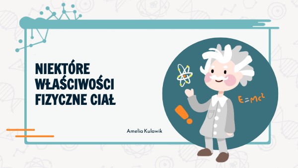 Niektore Wlasciwosci Fizyczne Cial Sprawdzian Klasa 7
