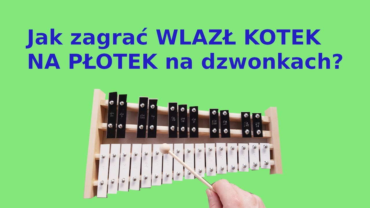 WLAZŁ KOTEK NA PŁOTEK 🎶 - Dzwonki chromatyczne (cymbałki) Instrumental Wlazl Kotek Na Plotek Cymbalki