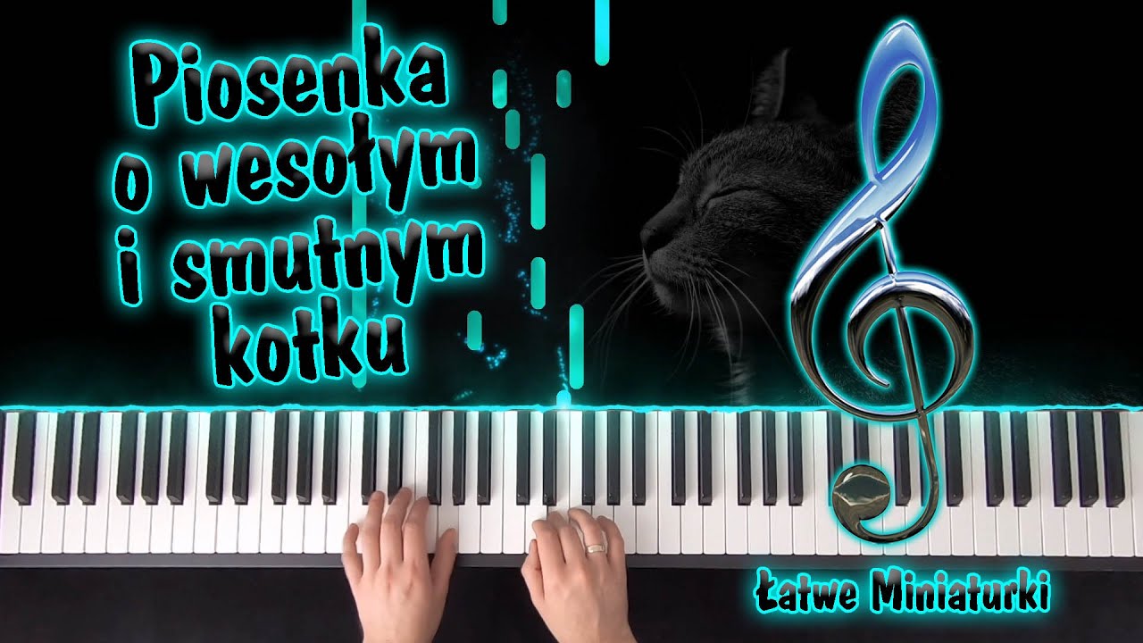 Wlazł kotek na płotek / piano cover / Cykl: ŁATWE MINIATURKI (NUTY Nuty Wlazł Kotek Na Płotek Pianino