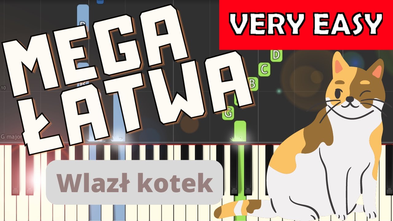 🎹 Wlazł kotek na płotek - Piano Tutorial (MEGA ŁATWA wersja) 🎵 NUTY W Nuty Na Pianino Wlazł Kotek Na Płotek