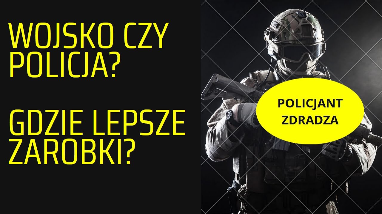 WOJSKO CZY POLICJA - GDZIE LEPIEJ ZAROBISZ ? - YouTube Czy Policja Może Ujawnić Dane Donosiciela