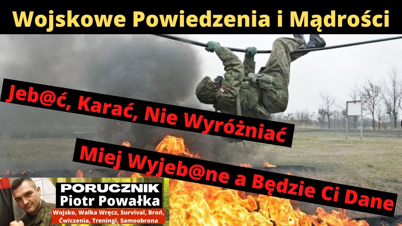 Wojskowe Powiedzenia i Mądrości Życiowe [Żargon Wojskowy] - YouTube Ludzie Ludziom Zgotowali Ten Los Kto To Powiedział
