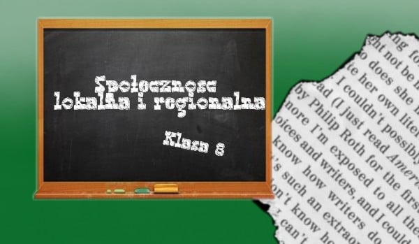 Sprawdzian Wos Klasa 8 Spolecznosc Lokalna I Regionalna