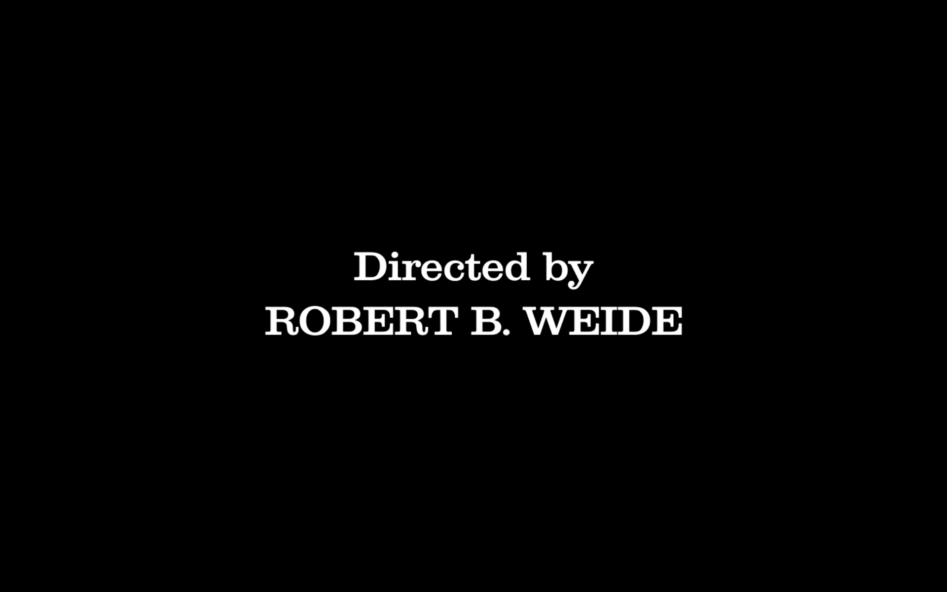 Directed By Robert B Weide Download