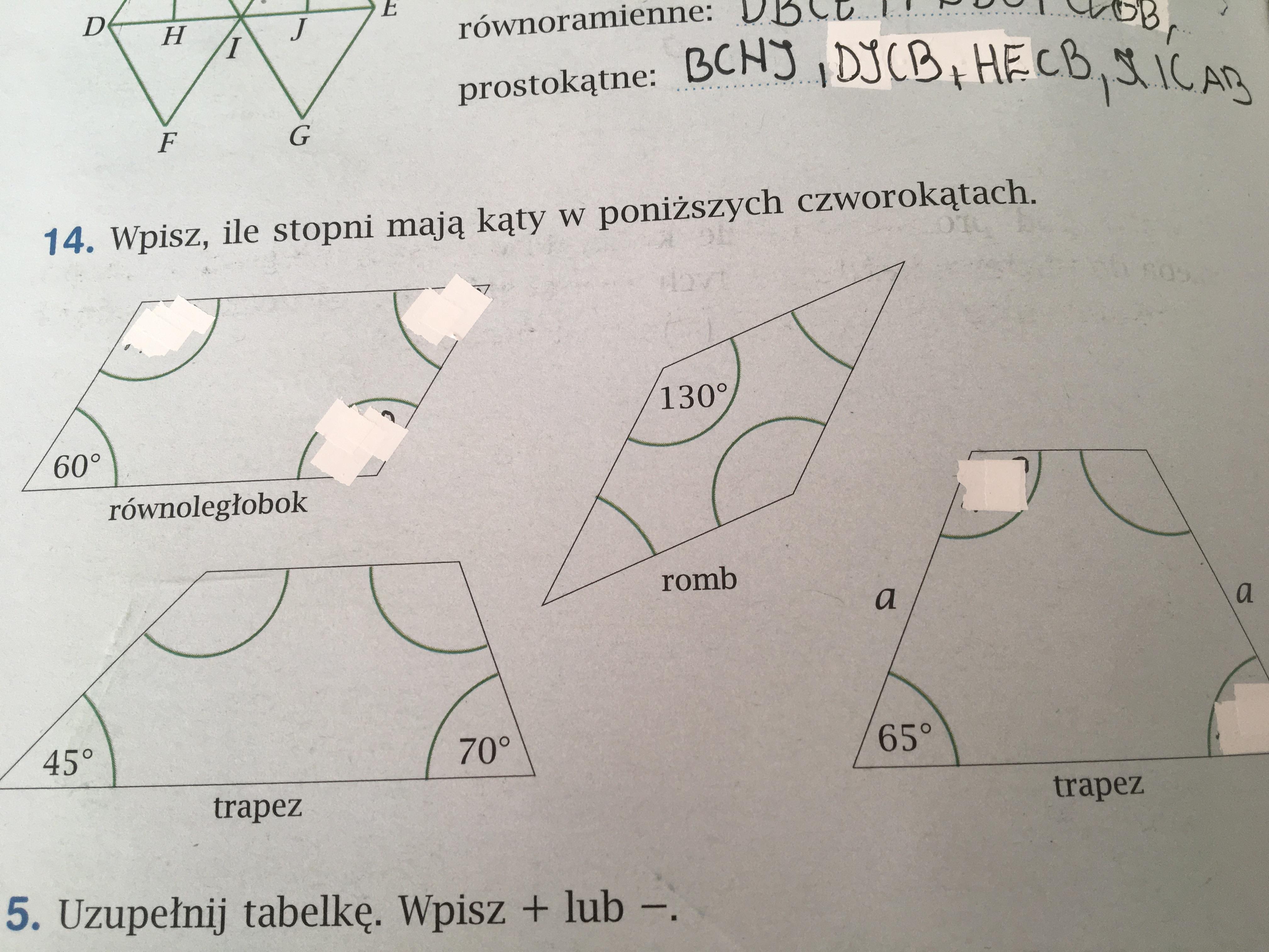 Wpisz, ile stopni mają kąty w poniższych czworokątach. Zadanie w Ile Stopni Ma Każdy Z Kątów Czworokąta Zapisz Obliczenia