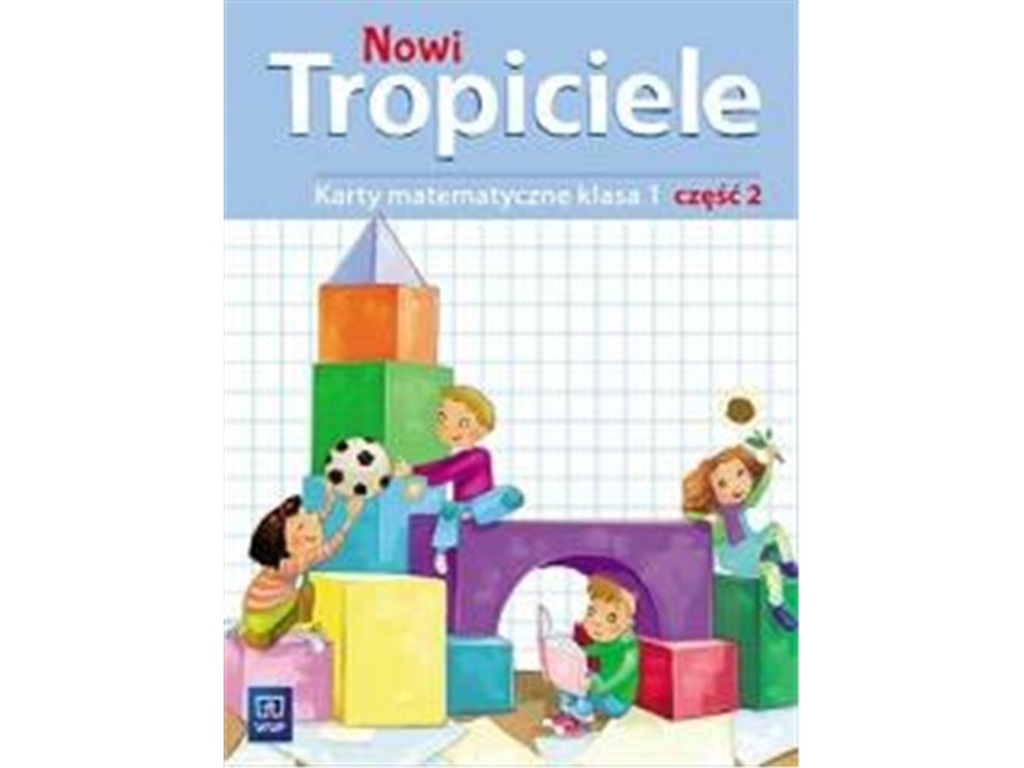 WSiP Nowi Tropiciele SP 1 Matematyka ćwicznia cz.2 - 7184880429 Tropiciele Matematyka Klasa 3 Czesc 3 Odpowiedzi