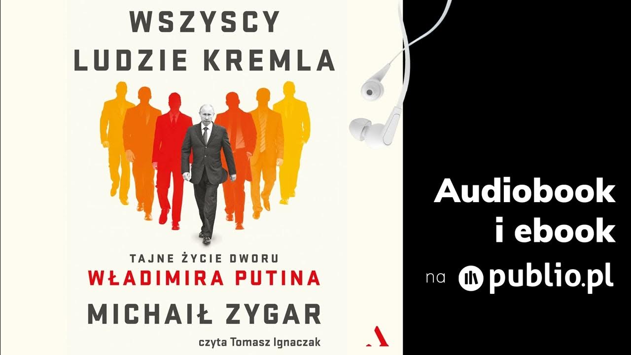 Wszyscy ludzie Kremla. Michaił Zygar. Audiobook PL - YouTube Wszyscy Ludzie Kremla Tajne życie Dworu Władimira Putina