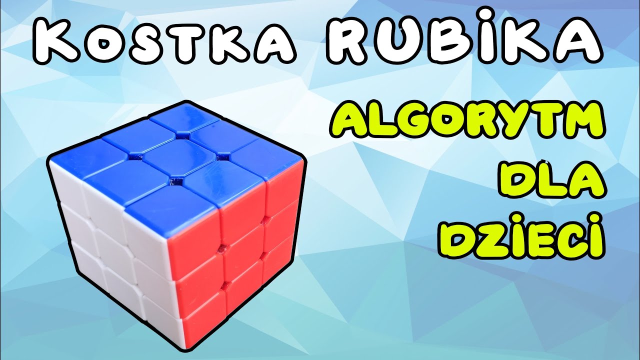 Algorytmy Do Ukladania Kostki Rubika 3x3x3