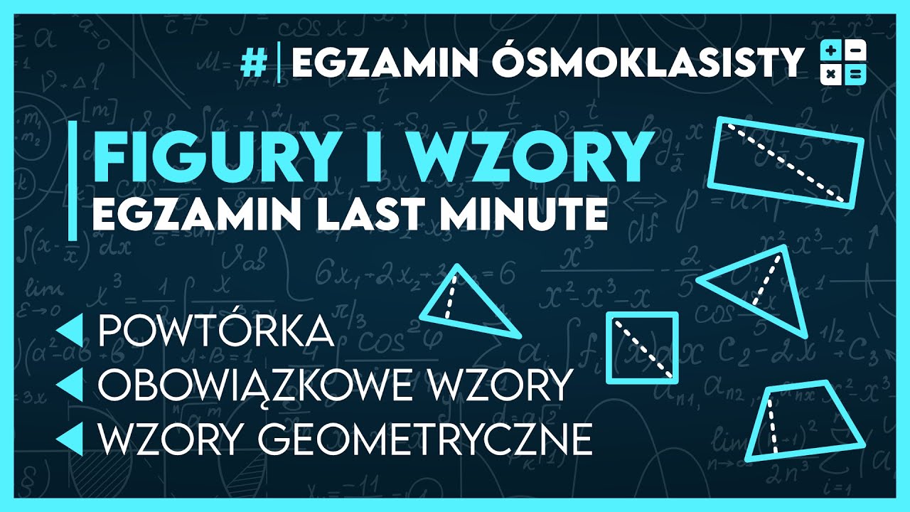 WSZYSTKIE FIGURY I WZORY 📐 Kompletne przypomnienie! ️ | Egzamin Wzory Potrzebne Do Egzaminu ósmoklasisty