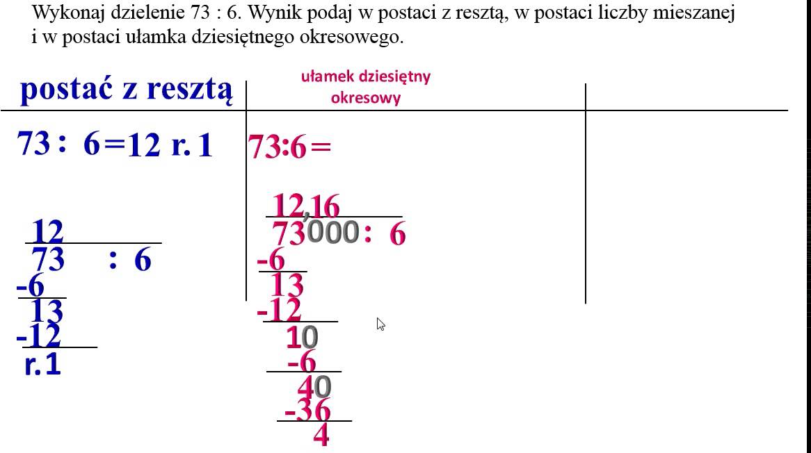 Wykonaj dzielenie. Podaj wynik w postaci z resztą, ułamka okresowego i Jak Dodawać Pisemnie Ułamki Dziesiętne