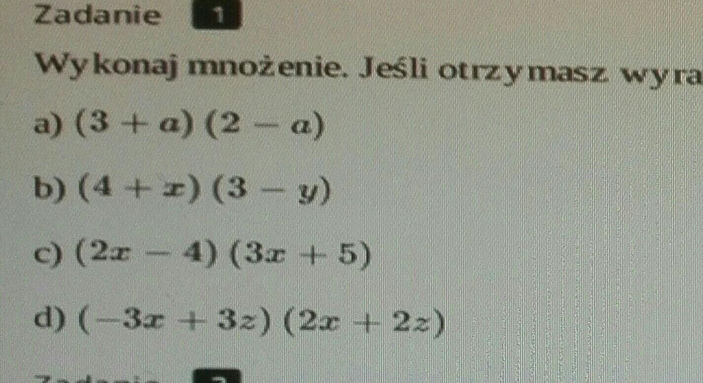 wykonaj mnożenie. jeśli otrzymasz wyrazy podobne, zredukuj je. - Brainly.pl Wykonaj Mnozenie Jezeli Otrzymasz Wyrazy Podobne Zredukuj Je
