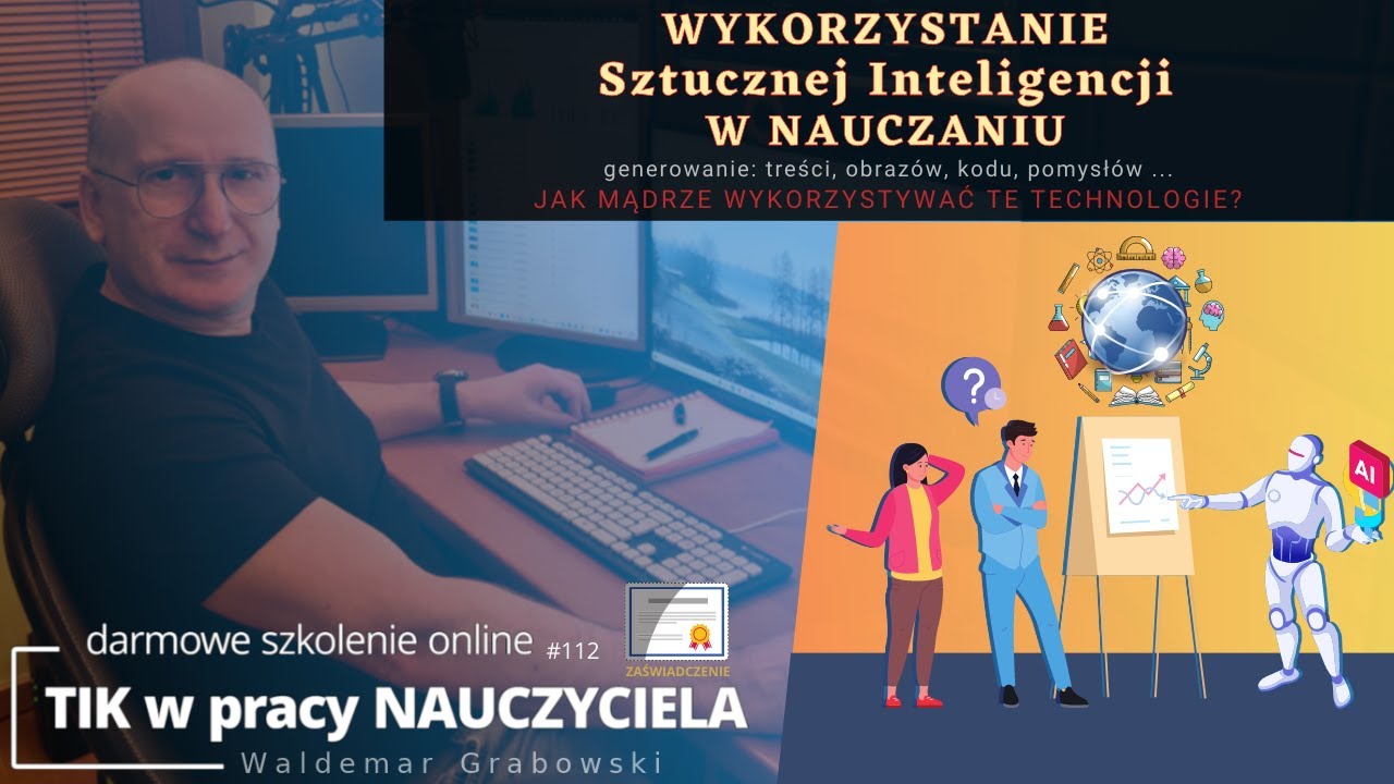 Wykorzystanie Sztucznej Inteligencji w Nauczaniu. Jak mądrze Sztuczna Inteligencja W życiu Codziennym