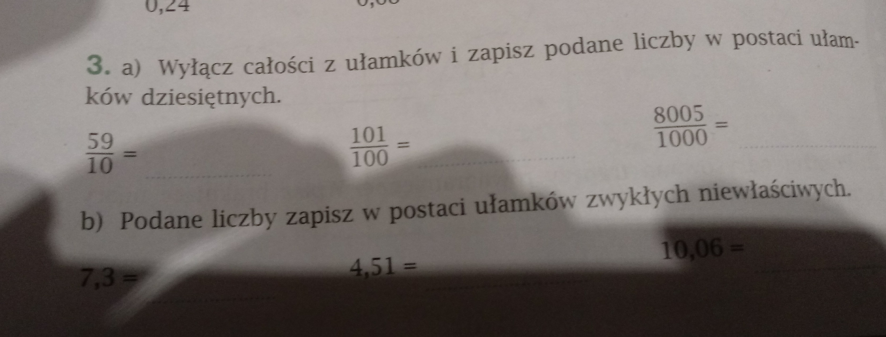Wyłącz całości z ułamków i zapisz podane liczby w postaci ułamków Zapisz Podane Liczby W Postaci Ulamkow Dziesietnych