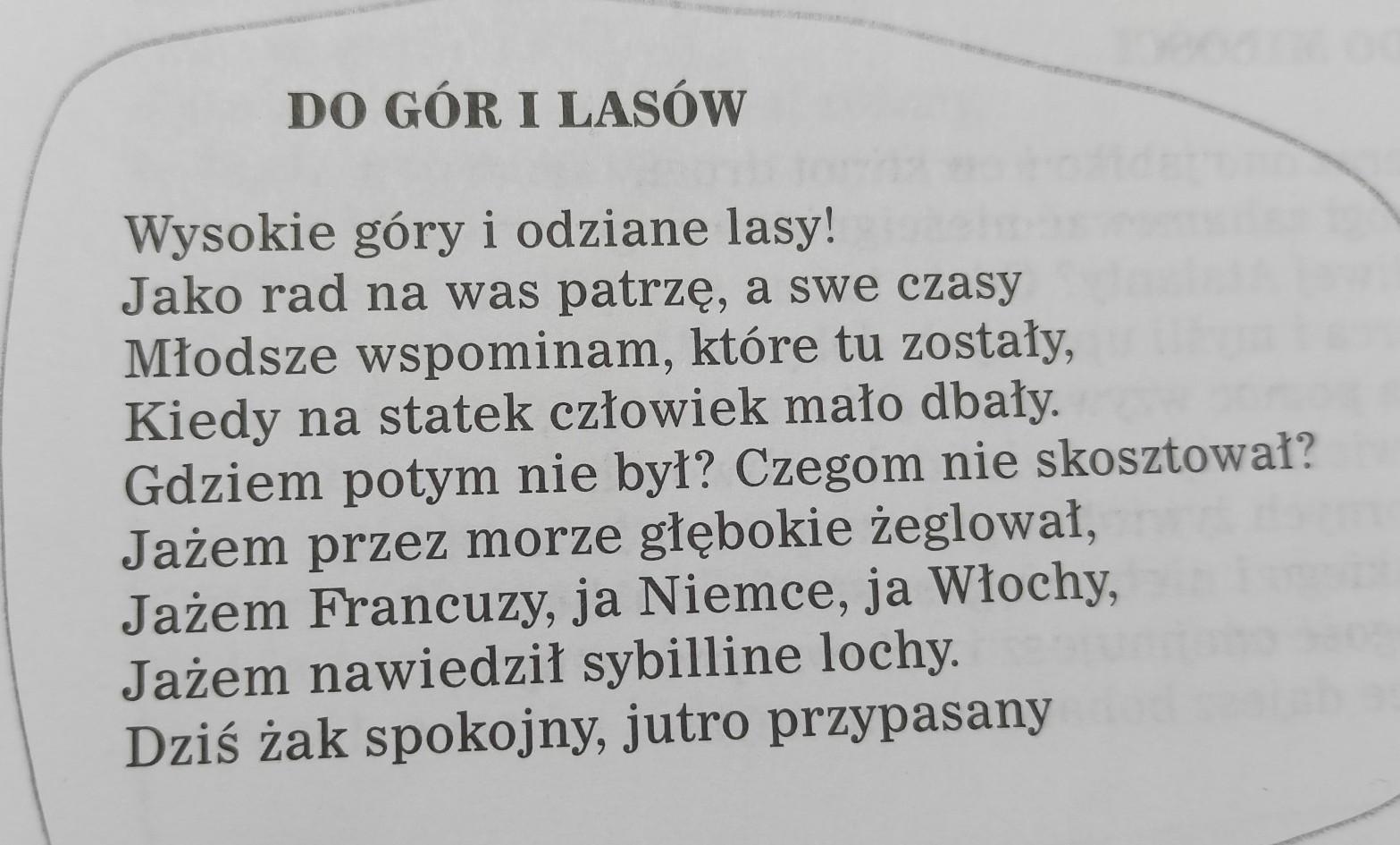 wypisz wszystkie środki stylistyczneDo gór i lasów - Brainly.pl Fraszka Do Gor I Lasow Tekst