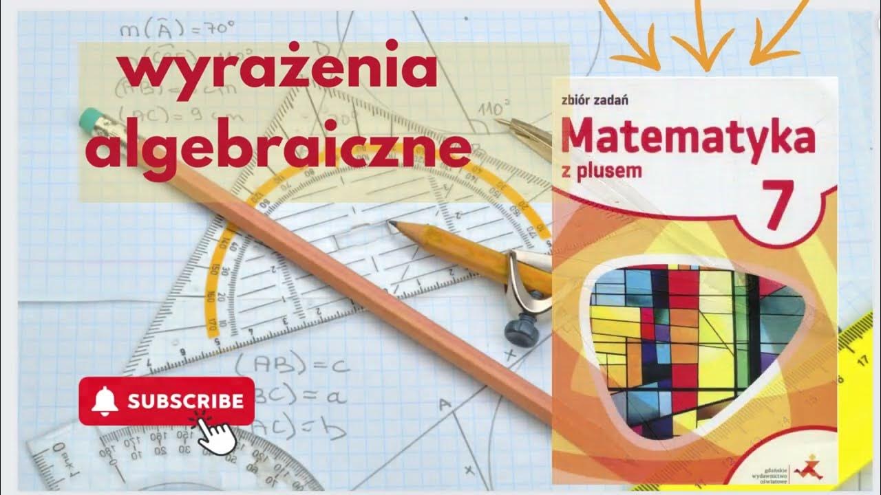 Wyrażenia algebraiczne. Klasa 7. Matematyka z plusem - YouTube Matematyka Klasa 7 Wyrazenia Algebraiczne