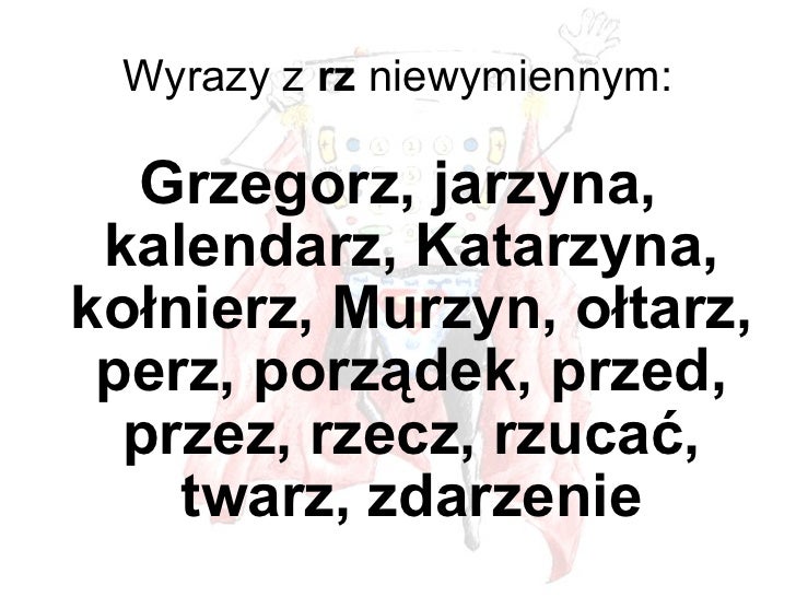 Wyrazy, które musisz znać - klasa II Wyrazy Z Rz Niewymiennym Klasa 2