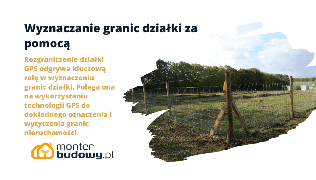 Wyznaczanie Granic Działki Za Pomocą Gps