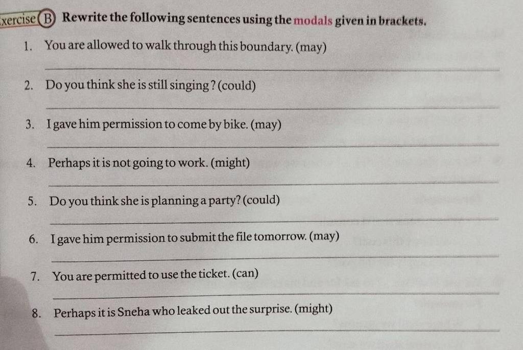 Rewrite The Sentences Using Modals