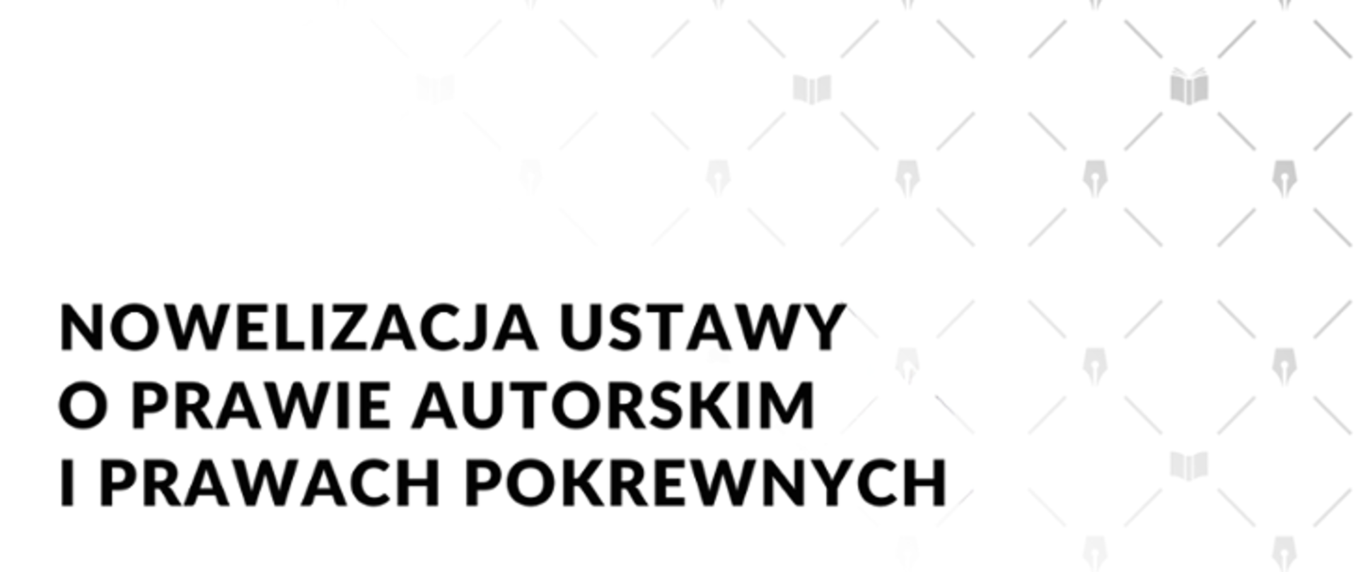 Za miesiąc będzie obowiązywała znowelizowana ustawa o prawie autorskim Ustawa O Prawie Autorskim I Prawach Pokrewnych