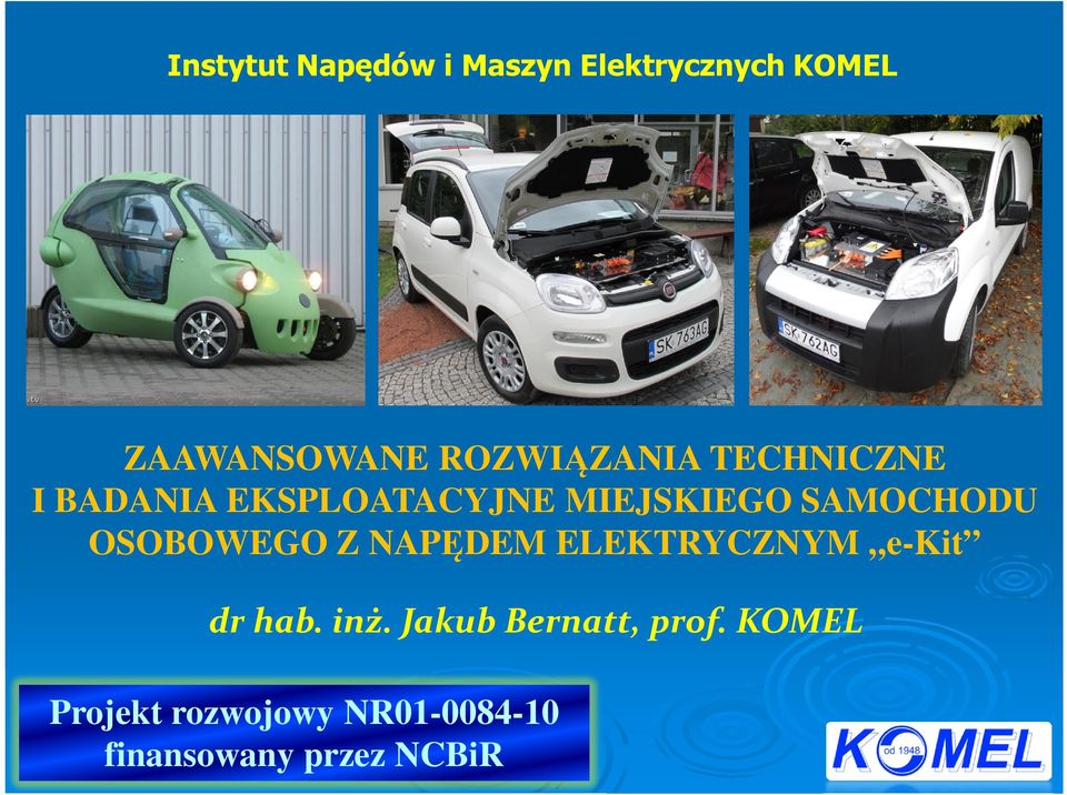 ZAAWANSOWANE ROZWIĄZANIA TECHNICZNE I BADANIA EKSPLOATACYJNE MIEJSKIEGO Badania Dorazne Eksploatacyjne Wykonuje Sie M In