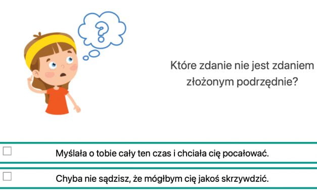 Zadania i ćwiczenia z j. polskiego: Składnia: Klasa 8 szkoły podstawowej Test Klasa 8 Polski