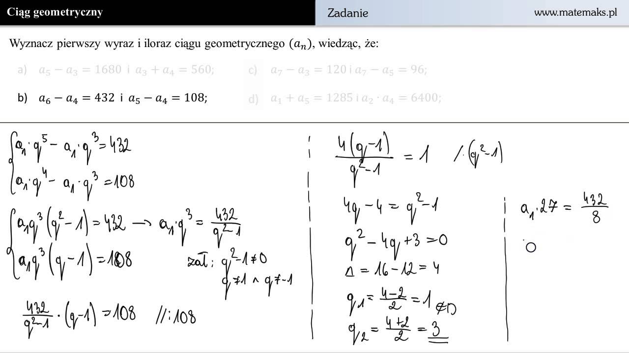 Wyznacz Pierwszy Wyraz I Iloraz Ciągu Geometrycznego