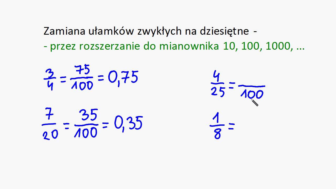Jak Sie Zamienia Ulamek Zwykly Na Dziesietny