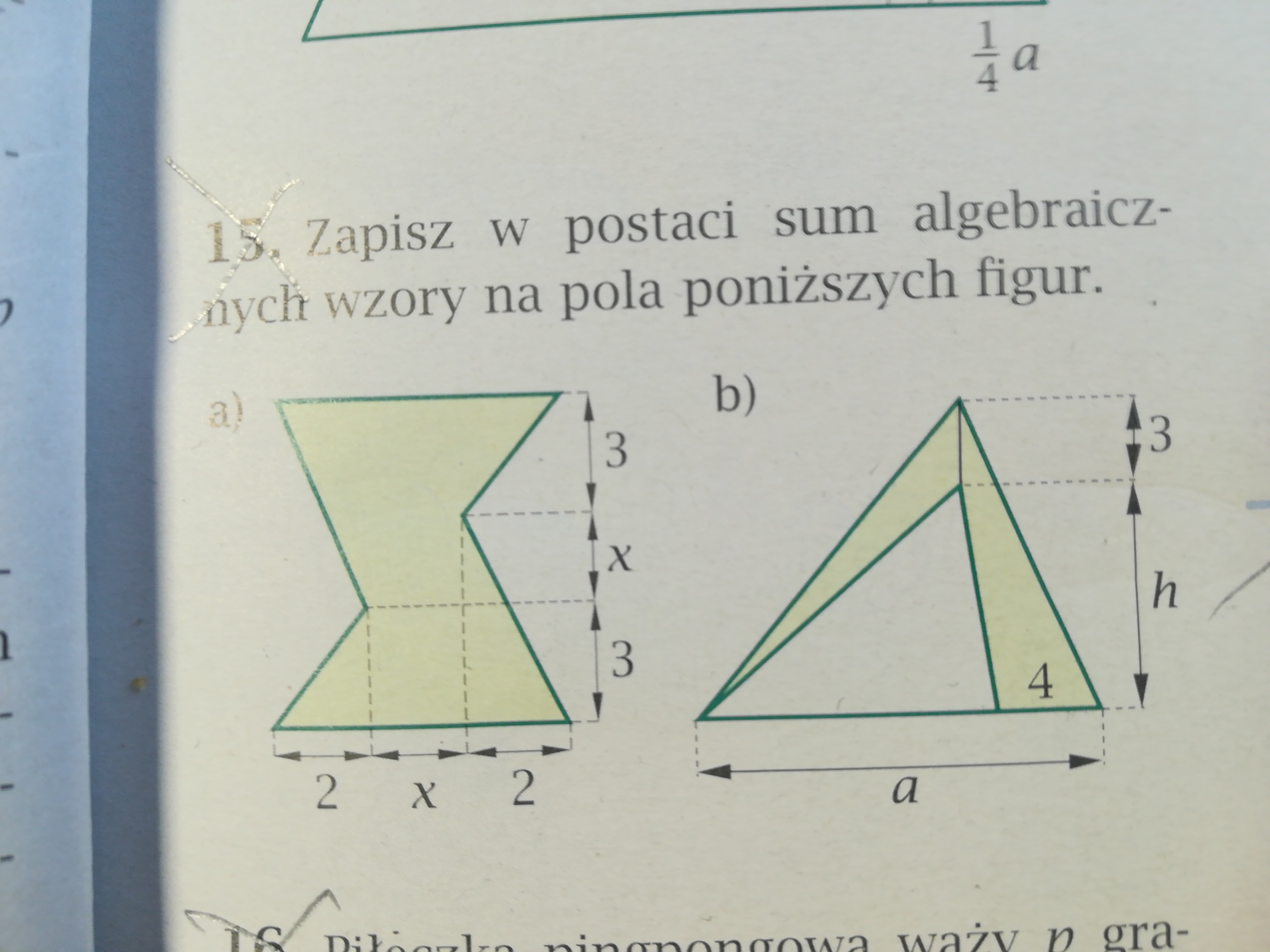 Zapisz w postaci sum algebraicznych wzory na pola poniższych figur Zapisz Poniższe Informacje W Postaci Wyrażeń Algebraicznych