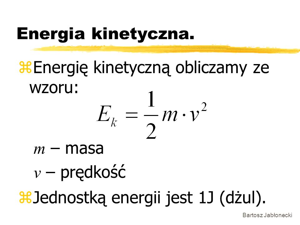 Zapoznanie z programem nauczania, wymaganiami, PSO i BHP. - ppt pobierz Ze Wzoru Na Energię Kinetyczną Wyznacz