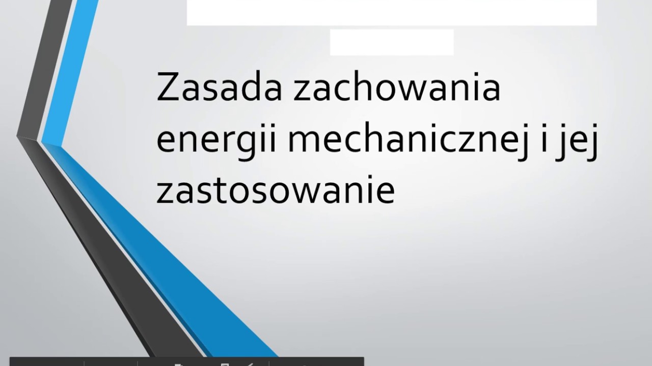 Zasada Zachowania Energii Mechanicznej - YouTube Przemiana Energii Mechanicznej