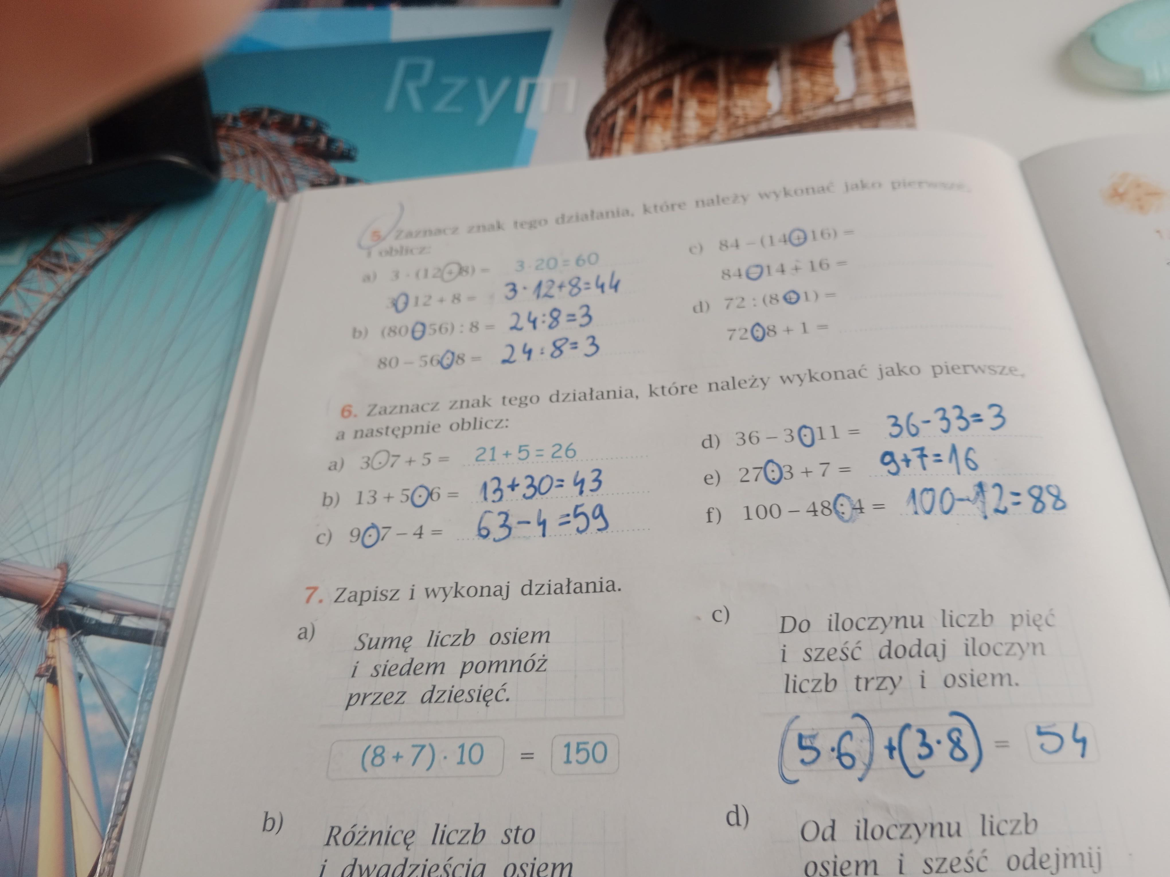 Zaznacz Znak Tego Dzialania Ktore Nalezy Wykonac Jako Pierwsze I Oblicz Zastanow Sie Ktore Z Dzialan Nalezy Wykonac Jako Pierwsze