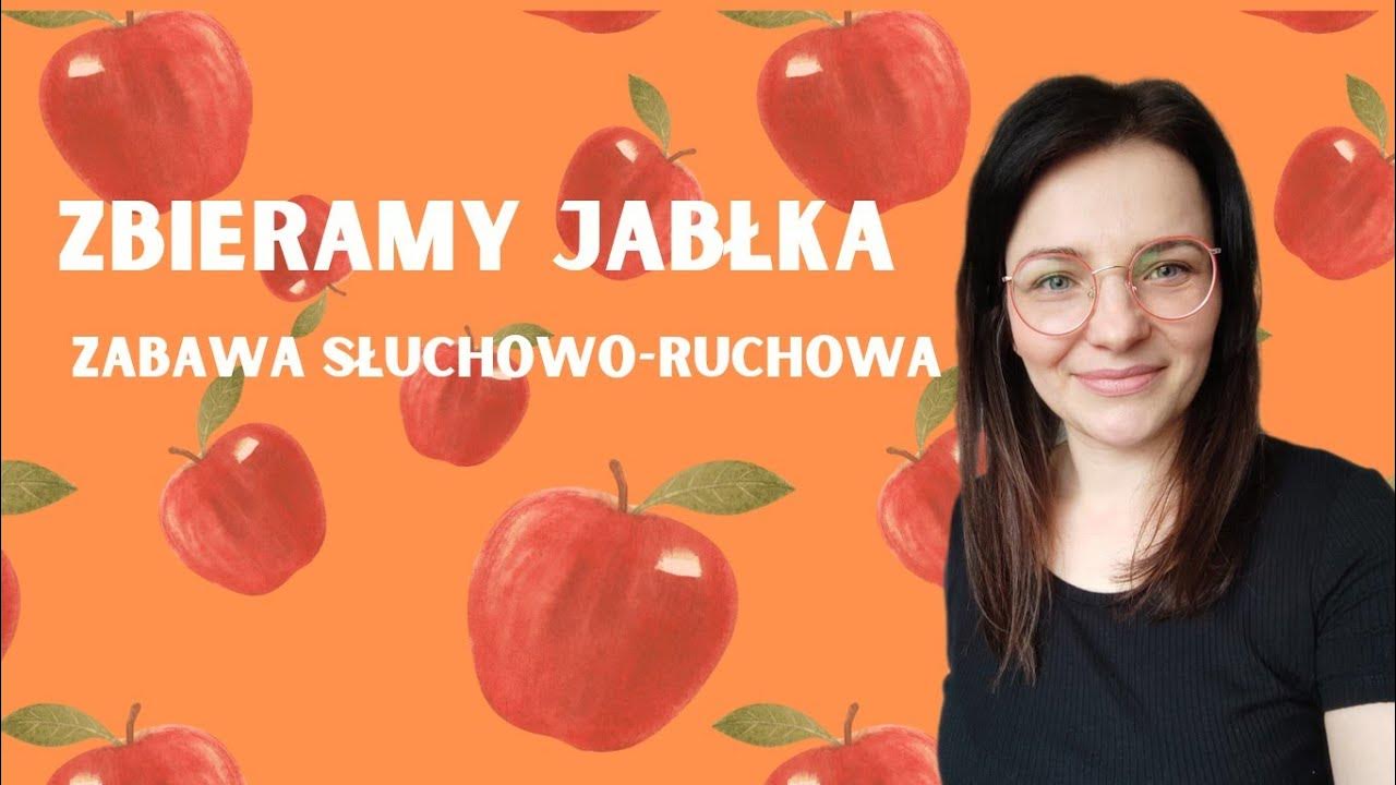 "Zbieramy jabłka" Zabawa logopedyczna, słuchowo- ruchowa - YouTube Aktywność Ruchowa Dzieci W Wieku Szkolnym