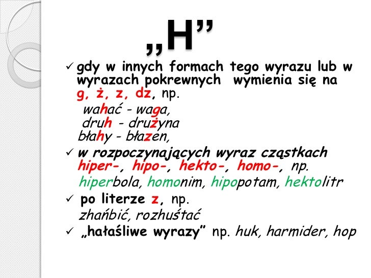 Zbiór wszystkich zasad w jednej prezentacji Na Jakie Litery Wymienia Się Ch