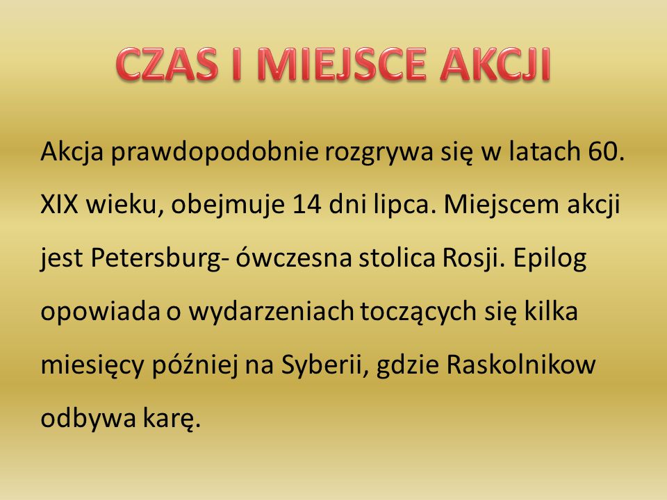 Czas I Miejsce Akcji Zbrodni I Kary