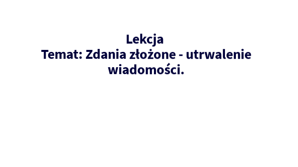zd. zł.ozone powtórka Zdania Zlozone Podrzednie I Wspolrzednie Test Z Odpowiedziami