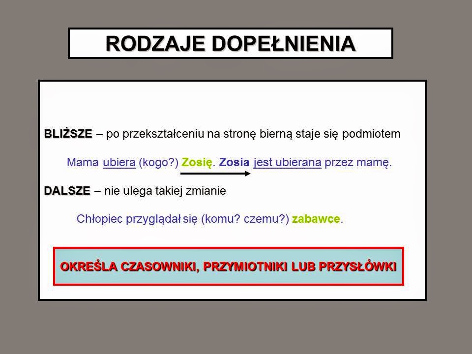W Kazdym Z Podanych Zdan Wystepuja Dwa Dopelnienia