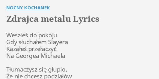 Nocny Kochanek Zdrajca Metalu Tekst