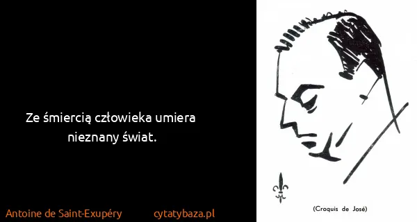 Ze śmiercią człowieka umiera nieznany świat. Na Zgnilym Poslaniu Nieznany Mlodzieniec Umiera